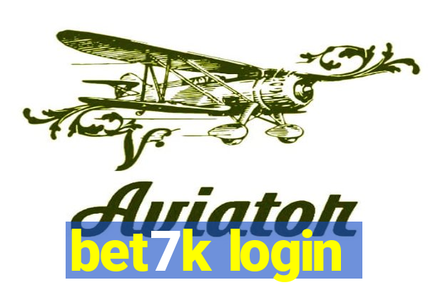 bet7k login